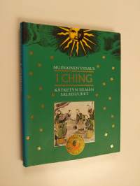 I Ching - kätketyn silmän salaisuudet