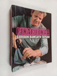 Pikaruokaa Gordon Ramsayn tapaan