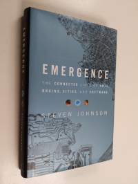 Emergence : the connected lives of ants, brains, cities, and software