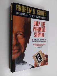 Only the paranoid survive : how to exploit the crisis points that challenge every company and career