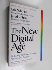 The new digital age : reshaping the future of people, nations and business