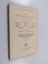 Acta ophthalmologica supplementum XV : Zur frage des späteren schicksals der phlyktänulosepatienten mit besonderer berücksichtiging der tuberkulose