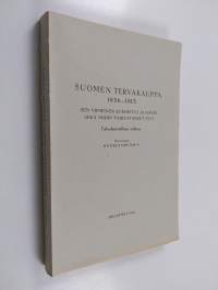 Suomen tervakauppa 1856-1913 : sen viimeinen kukoistus ja häviö sekä niihin vaikuttaneet syyt : taloushistoriallinen tutkimus