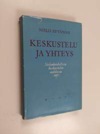 Keskustelu ja yhteys : sielunhoidollisen keskustelun aakkosia