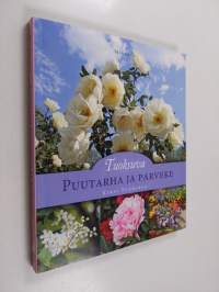 Tuoksuva puutarha ja parveke
