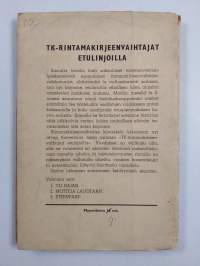 TK-rintamakirjeenvaihtajat etulinjoilla 3, Eteenpäin!