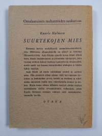 Suurtekojen mies : kuvauksia suomalaisen talonpojan Aatu Kärjen lahjoitus-, avustus- ja valistustoiminnasta 1800-luvun alkupuoliskolla