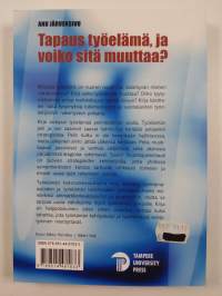 Tapaus työelämä ja voiko sitä muuttaa?