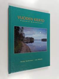 Vuoden kierto Pohjois-Karjalassa (signeerattu, tekijän omiste)