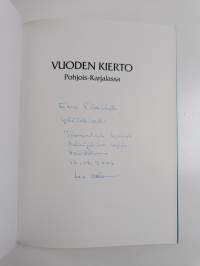 Vuoden kierto Pohjois-Karjalassa (signeerattu, tekijän omiste)