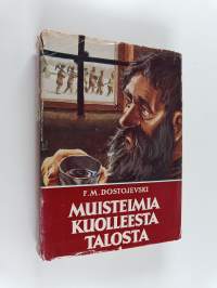 Muistelmia kuolleesta talosta