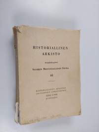 Historiallinen arkisto 61 : Historiallisen arkiston 100-vuotisen ilmestymisen 1866-1966 kunniaksi