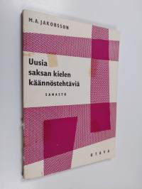 Uusia saksan kielen käännöstehtäviä : Lukioasteen pitemmän ja lyhyemmän kurssin lukijoille : Sanasto