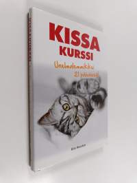 Kissakurssi : unelmalemmikiksi 21 päivässä - Ystävällinen tapa kouluttaa lemmikkiäsi!