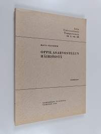 Oppilasarvostelun häiriöistä (tekijän omiste)