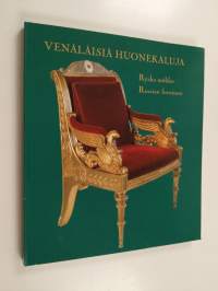 Venäläisiä huonekaluja = Ryska möbler = Russian furniture