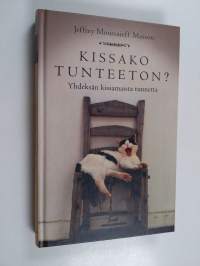 Kissako tunteeton : yhdeksän kissamaista tunnetta