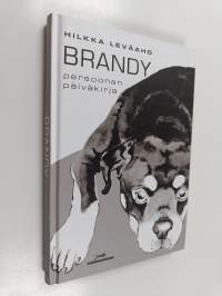 Brandy : persoonan päiväkirja (ERINOMAINEN)