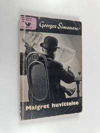 Maigret huvittelee : komissaario Maigret&#039;n tutkimuksia