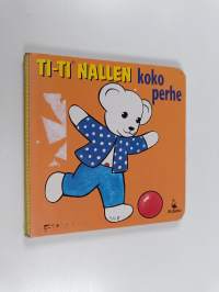 Ti-Ti Nallen koko perhe