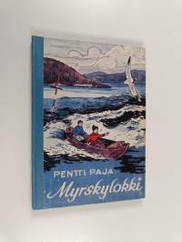 Myrskylokki : kertomus pojista ja veneistä