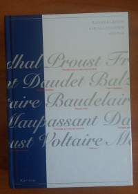 Ranskalaisen kirjallisuuden helmiä ( Balzac, Baudelaire, France, Proust, Stendhal, Voltaire, Daudet )