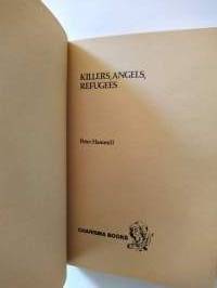 Killers, Angels, Refugees
