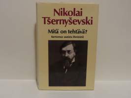 Mitä on tehtävä? Kertomus uusista ihmisistä