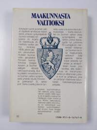 Maakunnasta valtioksi : Suomen valtion synty