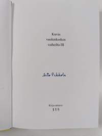 Kuvia Vuolenkosken vaiheilta 3 (signeerattu, numeroitu)