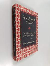 An Apple a Day - Old-Fashioned Proverbs and Why They Still Work