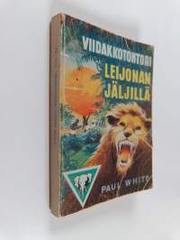 Viidakkotohtori leijonan jäljillä