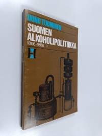 Suomen alkoholipolitiikka 1866-1886  2