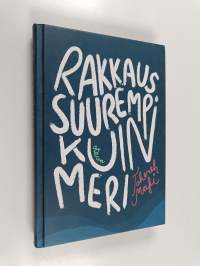 Rakkaus suurempi kuin meri