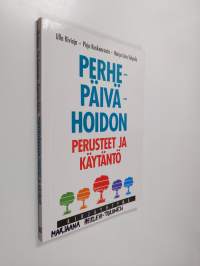 Perhepäivähoidon perusteet ja käytäntö