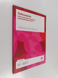 Tahtonaisia - feminismiä Demarinaisten puheenjohtajien silmin