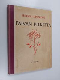 Päivän pilkettä (signeerattu, tekijän omiste)