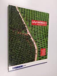 Lyhyt matikka 3 : Matemaattisia malleja 1