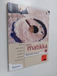 Lyhyt matikka 8 : Matemaattisia malleja III