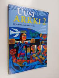 Uusi arkki 2 : Kirkkohistoria ja kirkkotieto