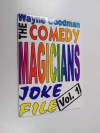 The comedy magicians joke file vol. 1