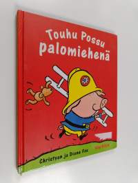 Touhu Possu palomiehenä