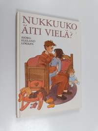 Nukkuuko äiti vielä