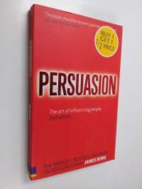 Persuasion - The Art of Influencing People