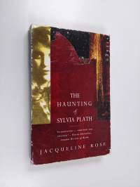 The haunting of Sylvia Plath