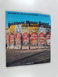 Berlioner Mauer Kunst