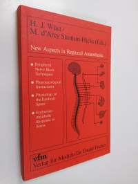 New Aspects in Regional Anaesthesia 5 - Peripheral Nerve Block Techniques, Pharmacological Interactions, Physiology of the Epidural Space and Endocrine-metabolic ...