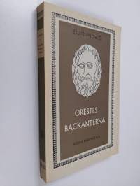 Orestes ; Backanterna