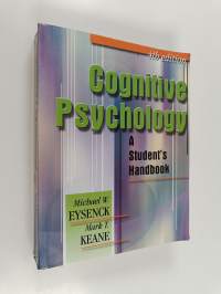 Cognitive psychology : a student&#039;s handbook