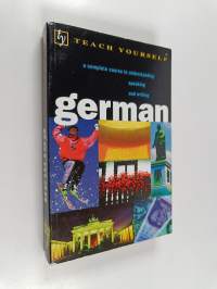 German : a complete course in understanding speaking and writing
